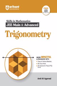 Arihant Skills in Mathematics for JEE Main & Advanced- Trigonometry | Fully revised with Theory and Practice Milestones, JEE Focus Points, JEE Scanner for Theory-PYQs Syncing | For Exam Exam 2025-26