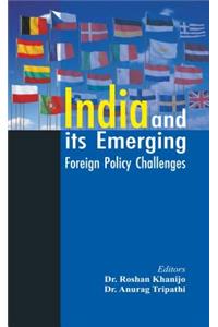 India and Its Emerging Foreign Policy Challenges
