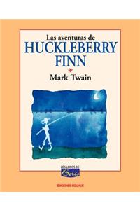 Las Aventuras De Huckleberry Finn