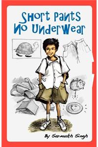Short Pants No Underwear