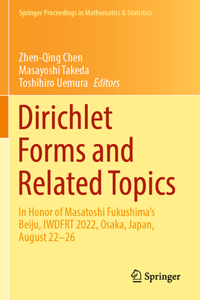 Dirichlet Forms and Related Topics