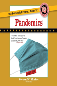 Politically Incorrect Guide to Pandemics