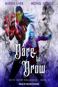 Dare to Drow