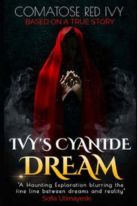 Ivy's Cyanide Dream