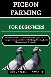 Pigeon Farming for Beginners