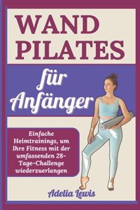 Wand Pilates für Anfänger