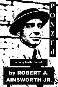 PONZI'd: A Harry Bartlett novel