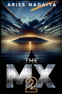 The MX 2