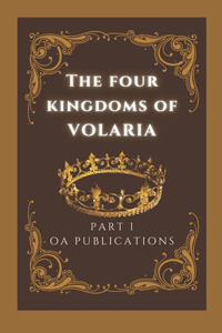 The Four Kingdoms of Volaria