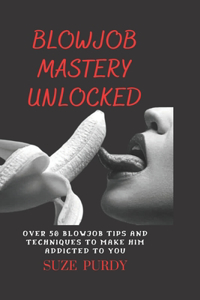 Blowjob Mastery Unlocked