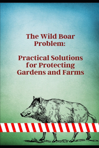The Wild Boar Problem