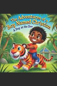 The Adventures Of A Boy Named Christian