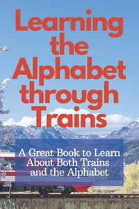 Learning the Alphabet through Trains