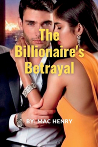 Billionaire's Betrayal: A Romance Novel