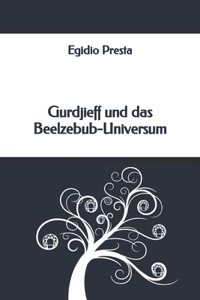 Gurdjieff und das Beelzebub-Universum