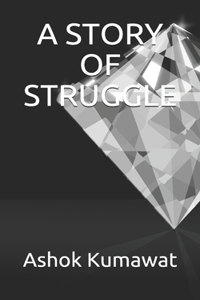 A Story of Struggle