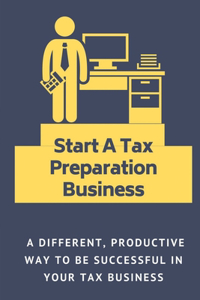 Start A Tax Preparation Business