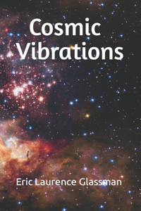 Cosmic Vibrations