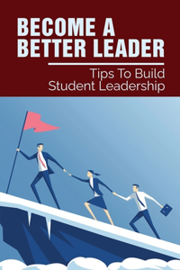 Become A Better Leader