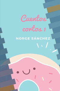 Cuentos cortos 1