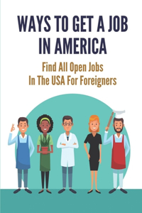 Ways To Get A Job In America