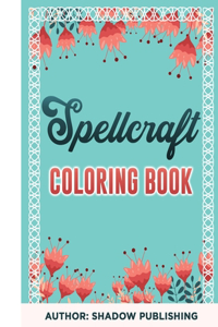 Spellcraft Coloring Book