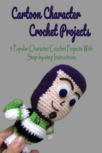 Cartoon Character Crochet Projects