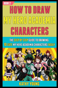 How To Draw My Hero Academia Characters