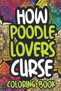 How Poodle Lovers Curse