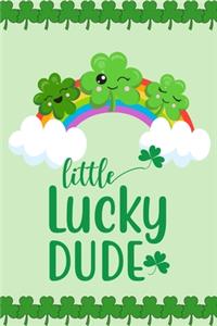 Little Lucky Dude