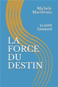 La Force Du Destin