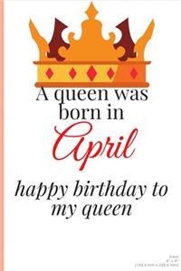 happy birthday to my queen born in April