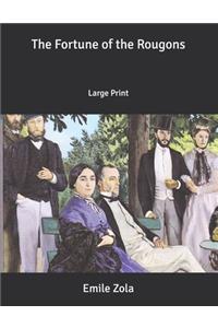 The Fortune of the Rougons