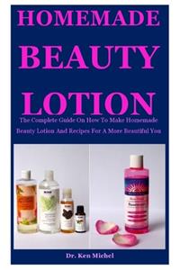 Homemade Beauty Lotion