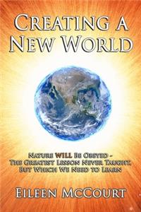 Creating a New World