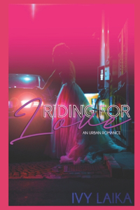 Riding for Love