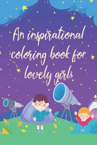 An inspirational coloring book for lovely girls
