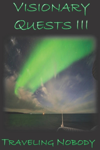 Visionary Quests III