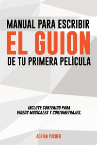 Manual para escribir el guion de tu primera película