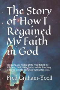The Story of How I Regained My Faith in God