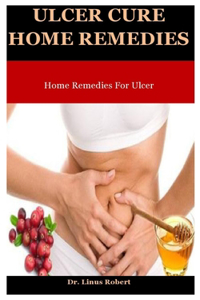 Ulcer Cure Home Remedies