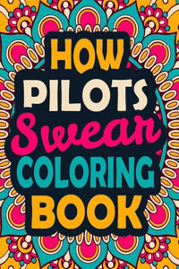 How Pilots Swear Coloring Book