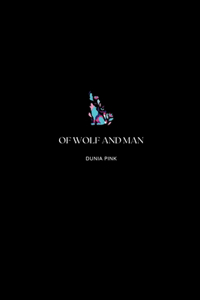 Of Wolf and Man