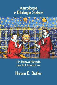 Astrologia e Biologia Solare: Un Nuovo Metodo per la Divinazione