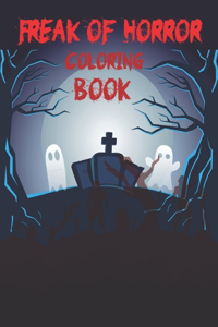 Freak Of Horror Coloring Book