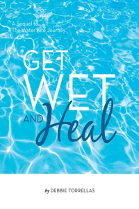 Get Wet and Heal