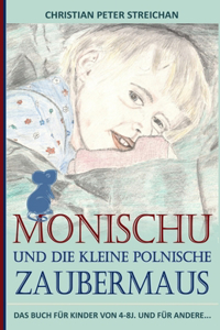 Das Kinderbuch Monischu und die kleine polnische Zaubermaus