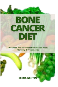 Bone Cancer Diet