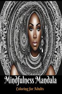 Mindfulness Mandala Coloring for Adults