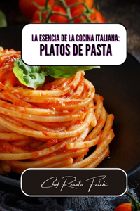esencia de la cocina italiana